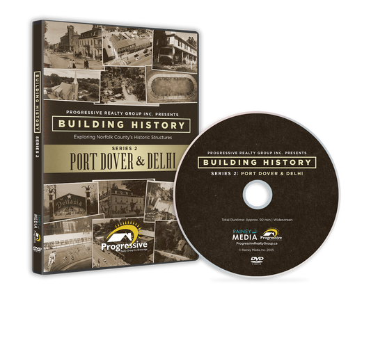 Building History Series Two: Port Dover & Delhi